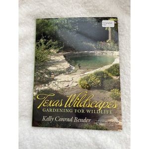 Texas Wildscapes by Kelly Conrad Bender